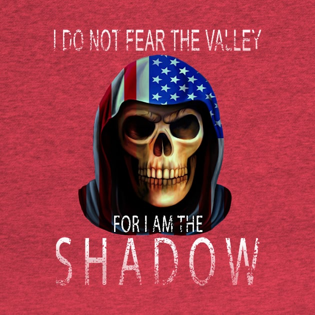 I do not fear the valley for I am the shadow veteran gifts by AwesomePrintableArt